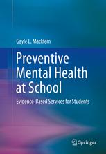 Preventive Mental Health At School Evidencebased Services For Students 1st Edition Gayle L Macklem Auth