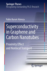 Superconductivity In Graphene And Carbon Nanotubes Proximity Effect And Nonlocal Transport 1st Edition Pablo Burset Atienza Auth