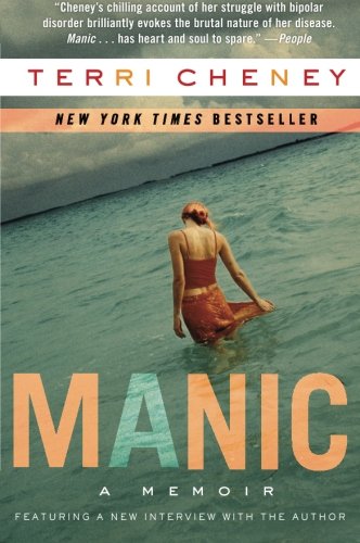 Manic A Memoir Reprint Terri Cheney