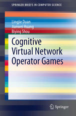 Cognitive Virtual Network Operator Games 1st Edition Lingjie Duan