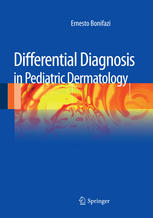 Differential Diagnosis In Pediatric Dermatology 1st Edition Ernesto Bonifazi