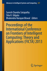 Proceedings Of The International Conference On Frontiers Of Intelligent Computing Theory And Applications Ficta 2013 1st Edition Prabha Verma