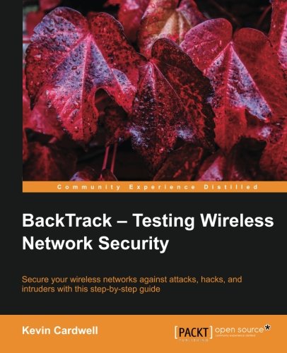 Backtrack Testing Wireless Network Security Kevin Cardwell