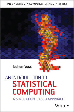 An Introduction To Statistical Computing A Simulationbased Approach Jochen Voss