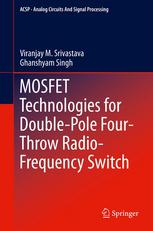 Mosfet Technologies For Doublepole Fourthrow Radiofrequency Switch 1st Edition Viranjay M Srivastava