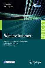 Wireless Internet 7th International Icst Conference Wicon 2013 Shanghai China April 1112 2013 Revised Selected Papers 1st Edition Sunzeng Cai