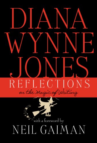 Reflections On The Magic Of Writing Diana Wynne Jones