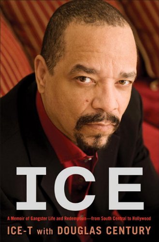 Ice A Memoir Of Gangster Life And Redemptionfrom South Central To Hollywood Icet