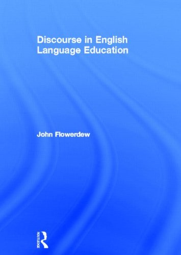 Discourse In English Language Education John Flowerdew