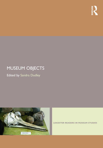 Museum Objects Sandra H Dudley
