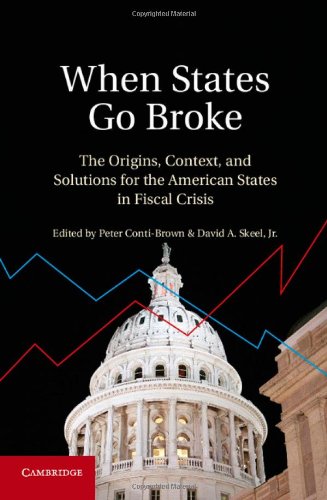 When States Go Broke The Origins Context And Solutions For The American States In Fiscal Crisis Peter Contibrown