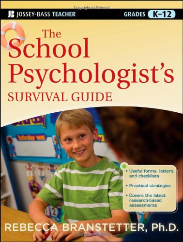 The School Psychologists Survival Guide Rebecca Branstetter