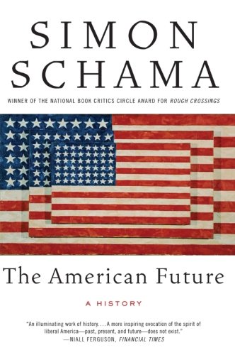 The American Future A History 1 Reprint Simon Schama
