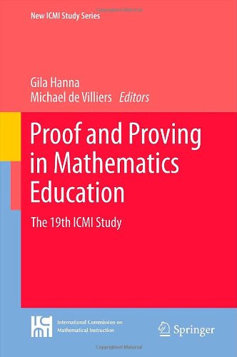 Proof And Proving In Mathematics Education The 19th Icmi Study Gila Hanna