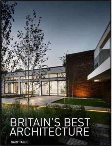 Britains Best Architecture Gary Takle