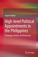 Highlevel Political Appointments In The Philippines Patronage Emotion And Democracy 1st Edition Rupert Hodder Auth