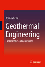 Geothermal Engineering Fundamentals And Applications 1st Edition Arnold Watson Auth