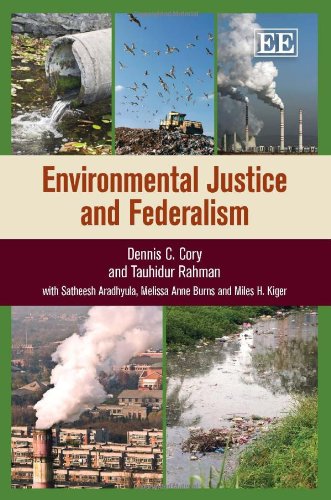 Environmental Justice And Federalism Dennis C Cory Tauhidur Rahman