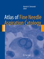 Atlas Of Fine Needle Aspiration Cytology 1st Edition Henryk A Domanski Md