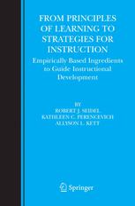 From Principles Of Learning To Strategies For Instruction Empirically Based Ingredients To Guide Instructional Development 1st Edition Robert J Seidel