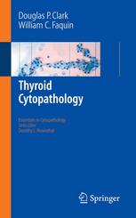 Thyroid Cytopathology Douglas P Clark Md William C Faquin Md