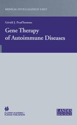 Gene Therapy Of Autoimmune Diseases 1st Edition Grald J Prudhomme Md Auth