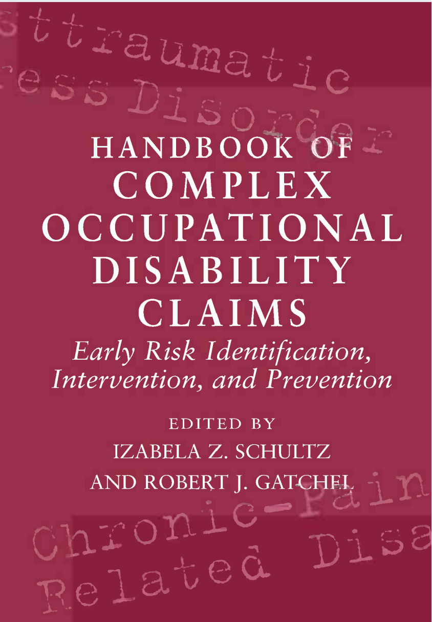 Handbook Of Complex Occupational Disability Claims Early Risk Identification Intervention And Prevention Izabela Z Schultz