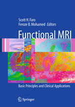 Functional Mri Basic Principles And Clinical Applications 1st Edition Seonggi Kim Phd