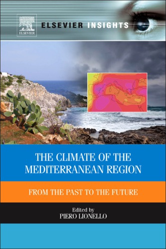 The Climate Of The Mediterranean Region From The Past To The Future Piero Lionello