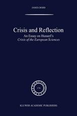 Crisis And Reflection An Essay On Husserls Crisis Of The European Sciences 1st Edition James Dodd Auth