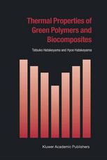 Thermal Properties Of Green Polymers And Biocomposites 1st Edition Tatsuko Hatakeyama
