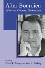 After Bourdieu Influence Critique Elaboration 1st Edition David L Swartz