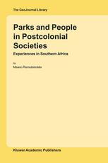 Parks And People In Postcolonial Societies Experiences In Southern Africa 1st Edition Maano Ramutsindela Auth