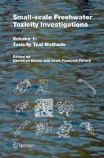 Smallscale Freshwater Toxicity Investigations Toxicity Test Methods 1st Edition Christian Blaise