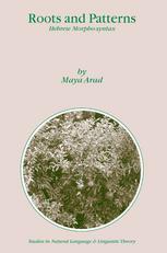 Roots And Patterns Hebrew Morphosyntax 1st Edition Maya Arad Auth