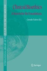 Clinical Bioethics A Search For The Foundations 1st Edition David C Thomasma Auth