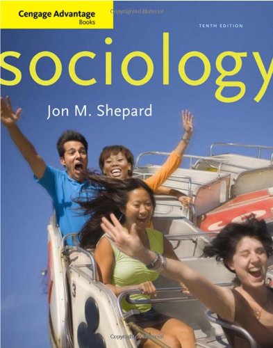 Cengage Advantage Books Sociology 10th Edition Jon M Shepard