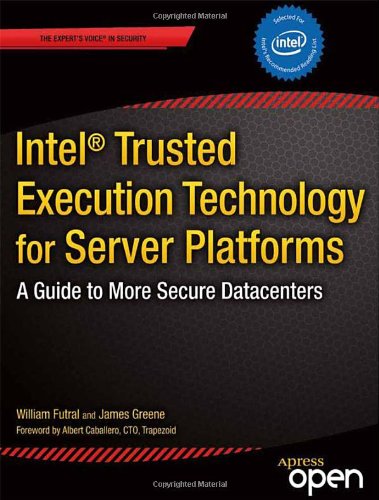Intel Trusted Execution Technology For Server Platforms A Guide To More Secure Datacenters William Futral