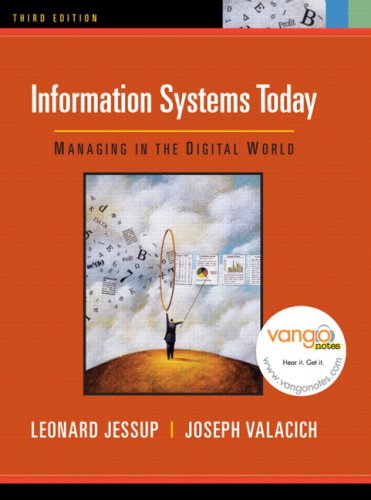 Information Systems Today Managing In The Digital World 3rd Edition Leonard Jessup