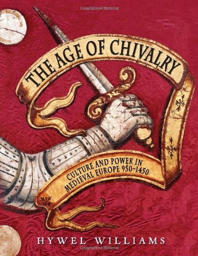 The Age Of Chivalry Hywel Williams