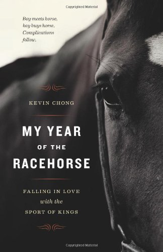 My Year Of The Racehorse Falling In Love With The Sport Of Kings Original Kevin Chong