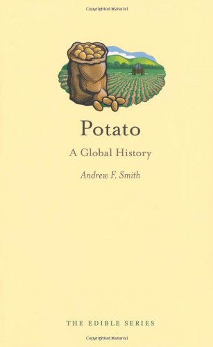 Potato A Global History Andrew F Smith