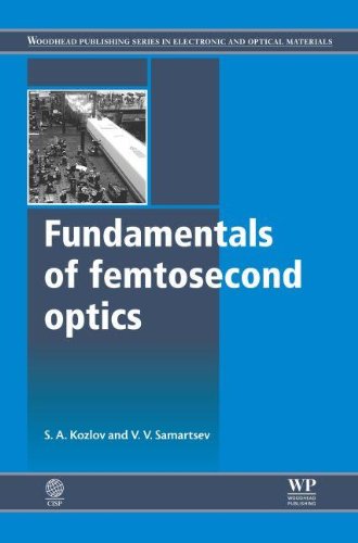 Fundamentals Of Femtosecond Optics Sergey A Kozlov Vitaly V Samartsev