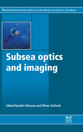 Subsea Optics And Imaging John Watson Oliver Zielinski