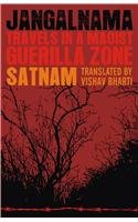 Jangalnama Travels In A Maoist Guerilla Zone 2010th Edition Satnam Translated By Vishav Bharti