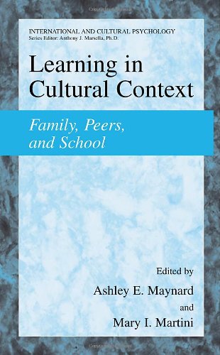 Learning In Cultural Context Family Peers And School 1st Edition Ashley E Maynard