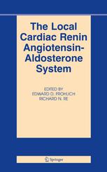 The Local Cardiac Renin Angiotensinaldosterone System Edward D Frohlich Md Auth