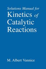 Solutions Manual For Kinetics Of Catalytic Reactions M Albert Vannice Auth