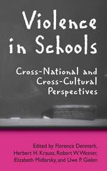 Violence In Schools Crossnational And Crosscultural Perspectives 1st Edition Auth