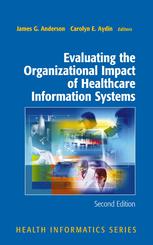 Evaluating The Organizational Impact Of Healthcare Information Systems 2nd Edition James G Anderson Phd